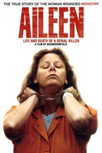 Aileen Life and Death of a Serial Killer