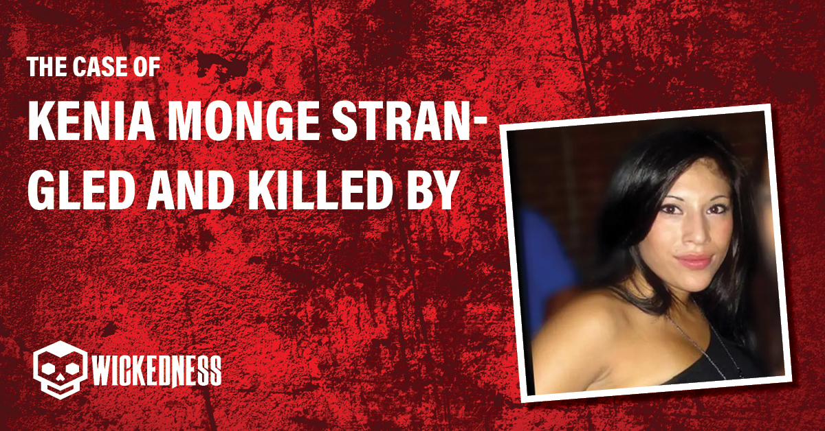 kenia_monge_strangled_and_killed_by_travis_forbes:_a_real_story