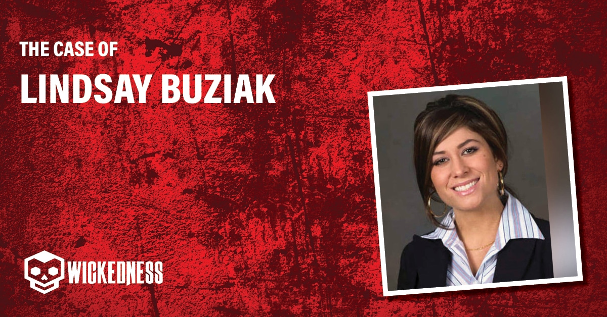 Lindsay Buziak Brutal murder remains a mystery.